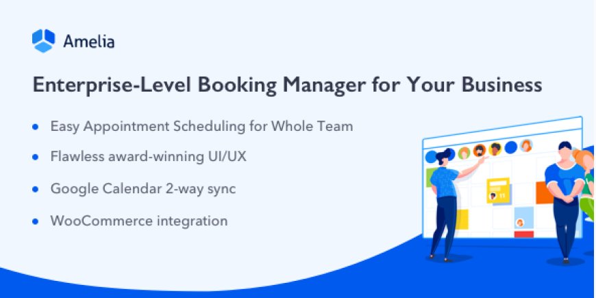 Amelia -v8.1.1 Enterprise-Level Appointment Booking WordPress Plugin